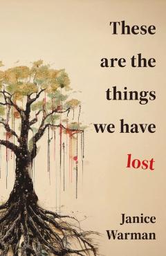 Poza produsului These are the Things we Have Lost - Janice Warman