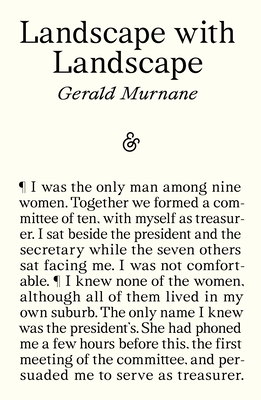Landscape with Landscape - Gerald Murnane