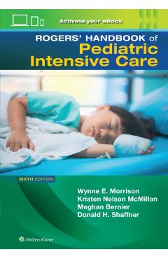Poza produsului Rogers' Manual of Pediatric Intensive Care - Wynne Morrison