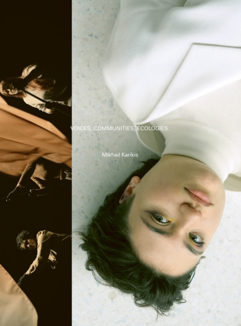 Coperta cărții 'Voices, Communities, Ecologies - Mikhail Karikis'