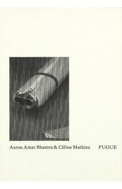 Poza produsului Aaron Amar Bhamra & Celine Mathieu: Fugue - 