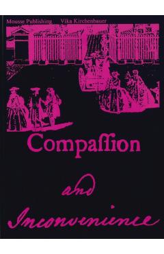Poza produsului Compassion and Inconvenience - Vika Kirchenbauer