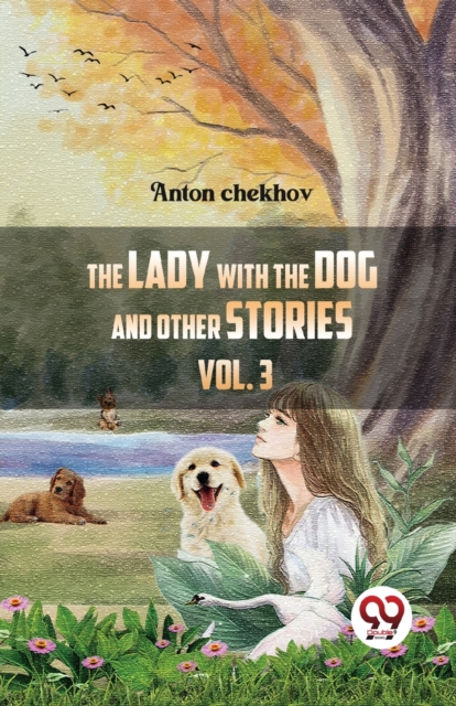 The Lady With The Dog And Other Stories Volume 3 - 