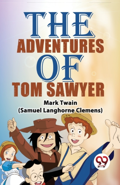 The Adventures Of Tom Sawyer - 
