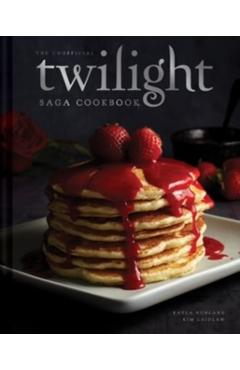 Unofficial Twilight Saga Cookbook [UK Edition] - Kayla Ruhland