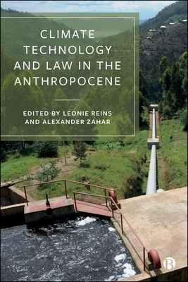 Climate Technology and Law in the Anthropocene - Jonathan Verschuuren