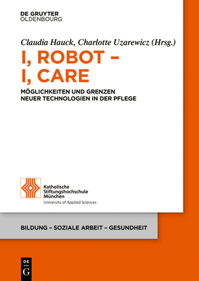 I, Robot - I, Care - Claudia Hauck