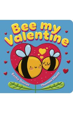 Poza produsului Bee My Valentine - Becky Davies