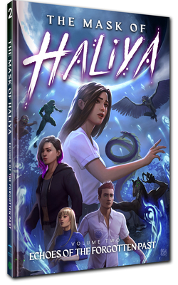 The Mask of Haliya Vol. 2: Echoes of the Forgotten Past: Echoes of the Forgotten Past - Kaitlyn Fajilan