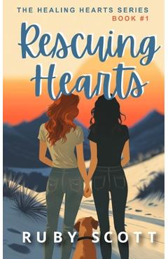 Poza produsului Rescuing Hearts - A Sapphic Romance: A Lesbian Age Gap Romance - Ruby Scott