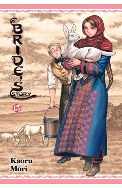 Poza produsului A Bride's Story, Vol. 15 - Kaoru Mori