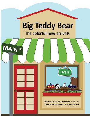 Big Teddy Bear: The colorful new arrivals - Elaine Lombardi