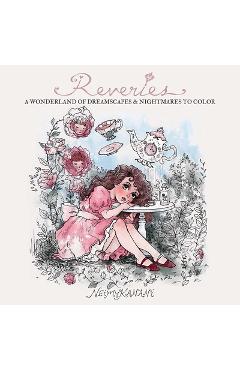 Poza produsului Reveries: A Wonderland of Dreamscapes and Nightmares to Color - Neimy Kanani