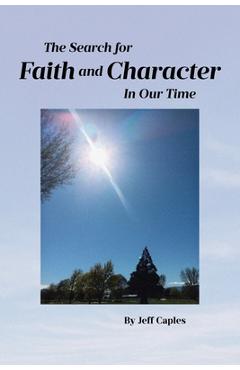 Poza produsului The Search for Faith and Character in Our Time - Jeff Caples