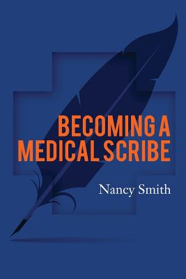 Becoming a Medical Scribe - Nancy Smith
