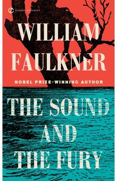The Sound and the Fury - William Faulkner