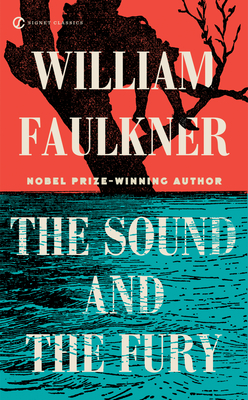 The Sound and the Fury - William Faulkner