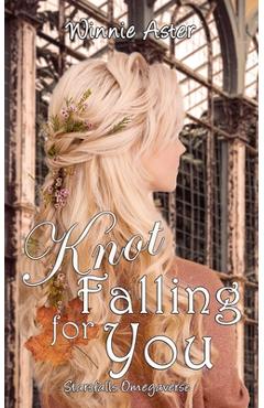 Coperta cărții 'Knot Falling for You - Winnie Aster'