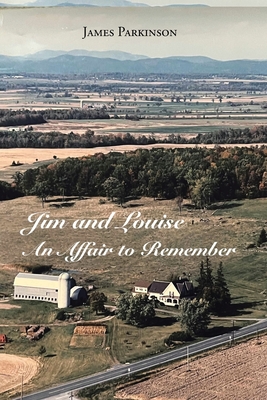 Jim and Louise: An Affair to Remember - James Parkinson