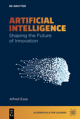 Artificial Intelligence: Shaping the Future of Innovation - Alfred Essa