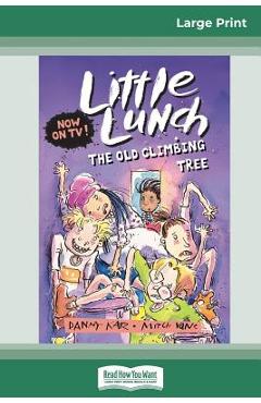 Poza produsului The Old Climbing Tree: Little Lunch Series (16pt Large Print Edition) - Danny Katz