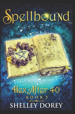 Spellbound: Women's Fantasy Fiction - Shelley Dorey