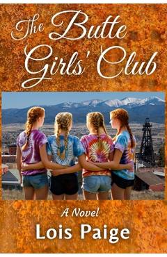 Coperta cărții 'The Butte Girls' Club - Lois Paige'