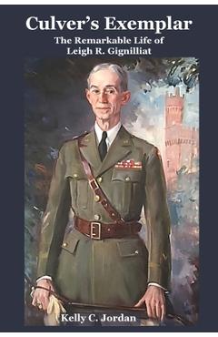 Coperta cărții 'Culver's Exemplar The Remarkable Life of Leigh R. Gignilliat - Kelly C. Jordan'