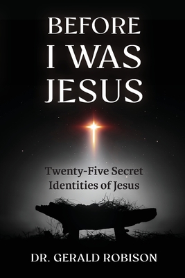 Before I Was Jesus - Gerald Robison