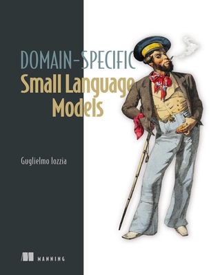Coperta cărții 'Domain-Specific Small Language Models - Guglielmo Iozzia'