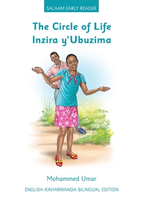 The Circle of Life: English - Kinyarwanda Bilingual Edition - Mohammed Umar