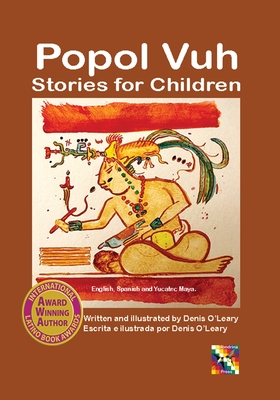 Popol Vuh Stories for Children - Denis O'leary