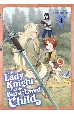 Coperta cărții 'The Lady Knight and the Beast-Eared Child Vol. 4 -'