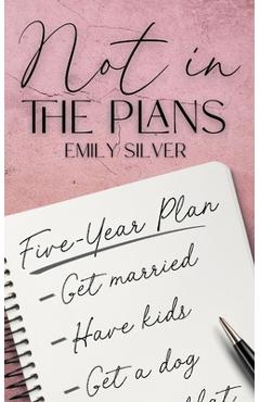 Coperta cărții 'Not In The Plans - Emily Silver'