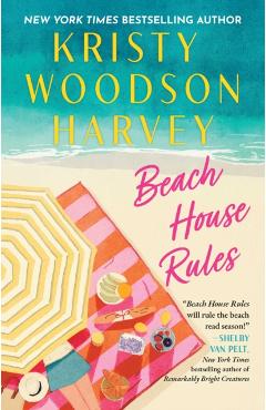 Beach House Rules - Kristy Woodson Harvey