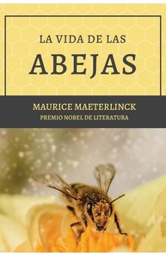 Coperta cărții 'La vida de las abejas: Con Bibliografía y Notas - Maurice Maeterlinck'