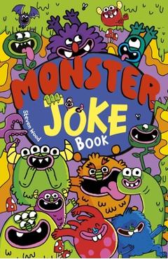 Coperta cărții 'Monster Joke Book: Over 650 Frightfully Funny Jokes - Steven Wood'