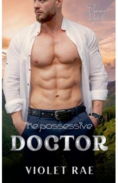 Coperta cărții 'The Possessive Doctor - Violet Rae'