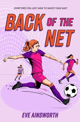 Back of the Net - Eve Ainsworth