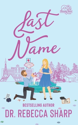 Last Name: A Mistaken Marriage Standalone Romance - Rebecca Sharp