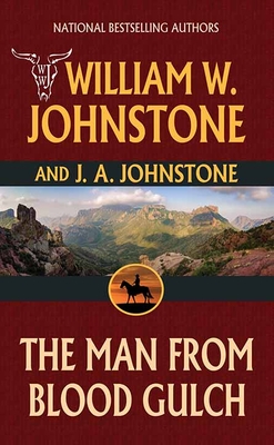 The Man from Blood Gulch - William W. Johnston