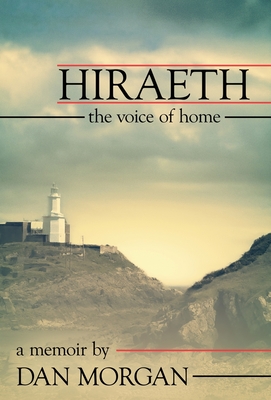 Hiraeth: The Voice of Home - Dan Morgan