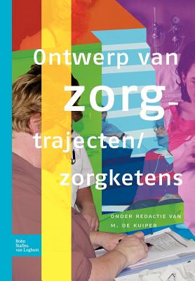 Ontwerp Van Zorgtrajecten/Zorgketens - Marlou De Kuiper