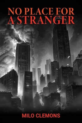 No Place for a Stranger - Milo Clemons