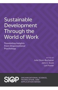 Coperta cărții 'Sustainable Development Through the World of Work - Julie Olson-buchanan'