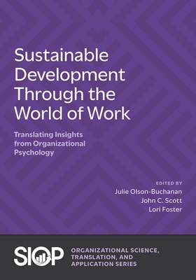 Sustainable Development Through the World of Work - Julie Olson-buchanan