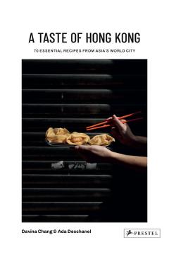 Poza produsului A Taste of Hong Kong: 70 Essential Recipes from Asia's World City - Davina Chang