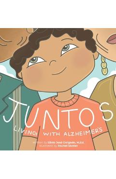 Coperta cărții 'Juntos: Living with Alzheimer's - Silvio José Delgado'