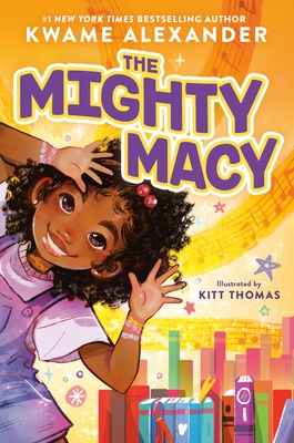 The Mighty Macy - Kwame Alexander