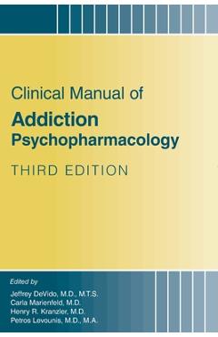 Poza produsului Clinical Manual of Addiction Psychopharmacology - Jeffrey Devido